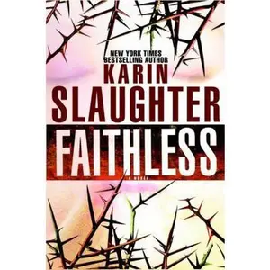 USED-Faithless by Karin Slaughter (Hardcover)