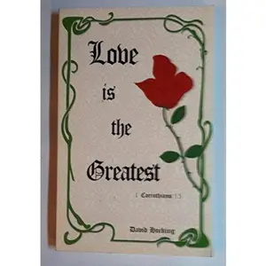 USED-Love Is the Greatest (1 Corinthians 13) by David Hocking (Paperback)