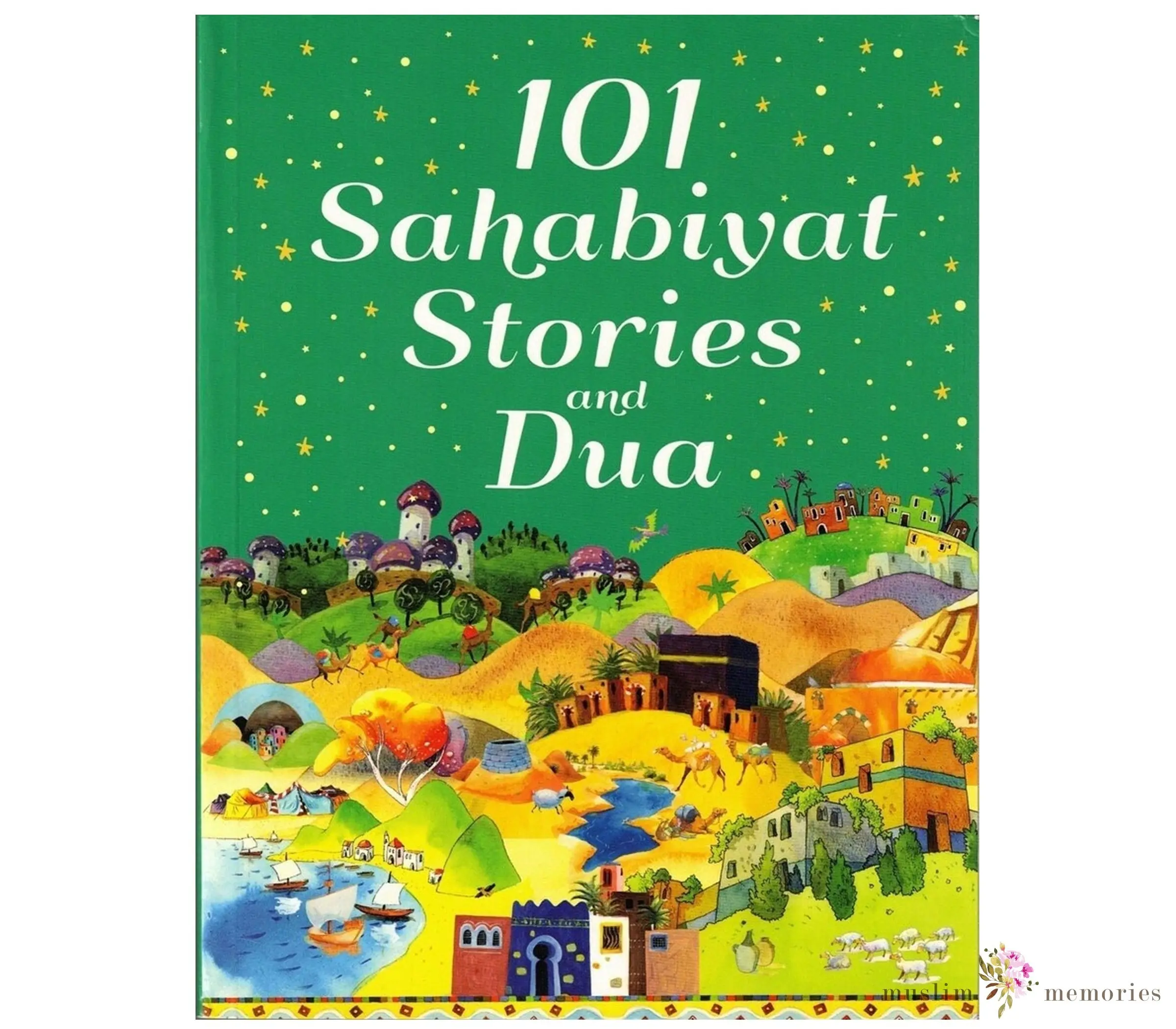 101 Sahabiyat Stories and Dua By Goodword