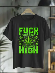 100% Cotton This I'm Getting High Graphic Marijuana 420 Stoner T-Shirt