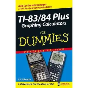 USED-TI-83/84 Plus Graphing Calculators for Dummies, Portable Edition by C. C. Edwards (2006-05-12) by c. c. edwards (Paperback)