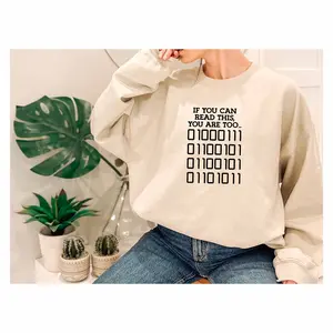 If You Can Read This You Are Too Sweatshirt Programmer Sweatshirt Assembly Sweatshirt Coding Genius Sweatshirt Programming