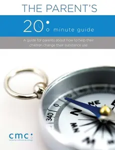 USED-The Parent's 20 Minute Guide (Second Edition) by The Center for Motivation and Change (Paperback)