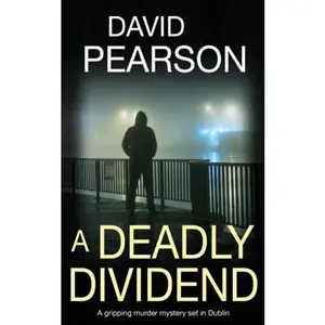 USED-A Deadly Dividend: A gripping murder mystery set in Dublin (The Dublin Homicides) by David Pearson (Paperback)