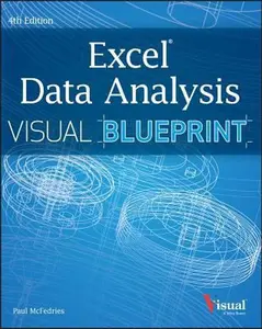 USED-Excel Data Analysis: Your visual blueprint for analyzing data, charts, and PivotTables by Paul McFedries (Paperback)