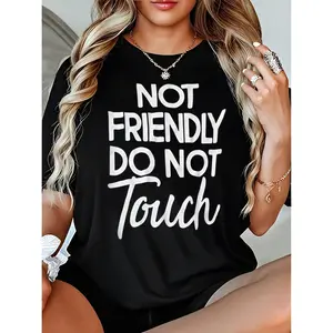 Women's "Not Friendly Do Not Touch" Printed T-Shirt - 100% Cotton Crew Neck Short Sleeve Black Casual Top Womenswear Streetwear Tshirt Summer Crewneck Fitted