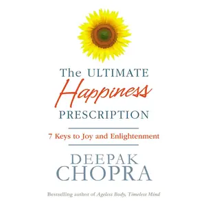 USED-The Ultimate Happiness Prescription by Deepak Chopra (Paperback)