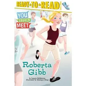 ROBERTA GIBB: READY-TO-READ LEVEL 3 [Hardcover]