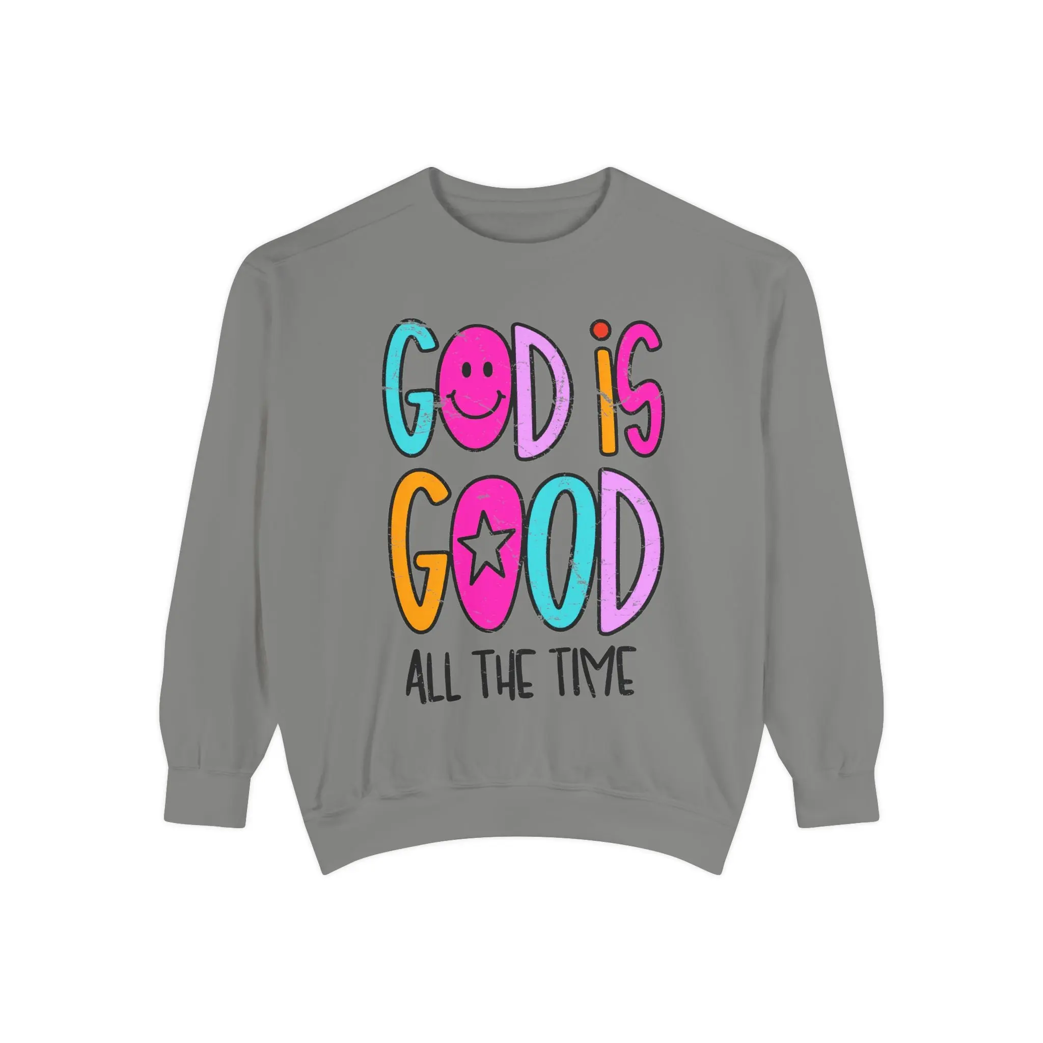 “God Is Good All The Time”