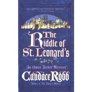 USED-The Riddle of St. Leonard's (Owen Archer Mysteries) by Candace Robb (Unknown)