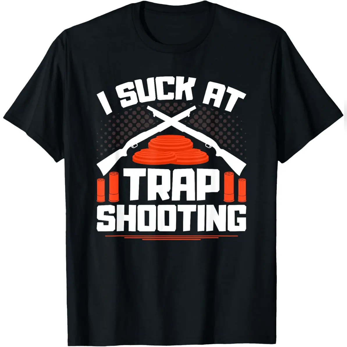 I Suck At Trap Shooting Funny T-Shirt for Men, Casual Crew Neck Graphic Top in Soft Cotton, Gift for Skeet & Clay Shooters, All Seasons, Cold Wash, Athletic, Shortsleeve, Menswear