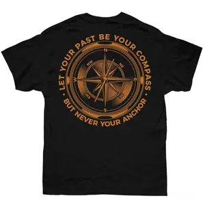 Let Your Past Be Your Compass Printed Short-sleeved Tshirt Men's Casual Breathable Cotton Tee Unisex Fashionable Crewneck Wicked Merch