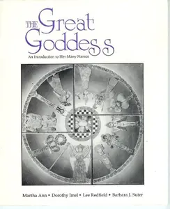 USED-The Great Goddess: An Introduction to Her Many Names by Martha Ann (Paperback)
