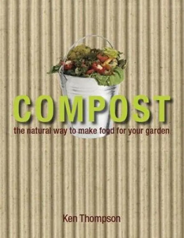USED Book - Compost: The natural way to make food for your garden by Kenneth Thompson (Hardcover) - english