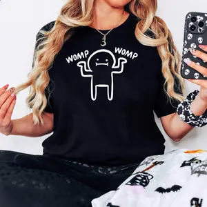 Womp Womp Funny tee T-shirt Cotton