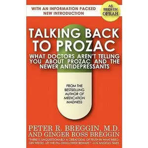 USED-Talking Back to Prozac by M. D. Peter R. Breggin (Paperback)