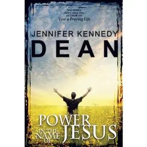 USED-Power in the Name of Jesus: No Sub-Title by Dean, Jennifer Kennedy (Paperback)