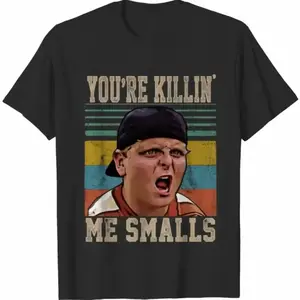 You're Killing Me Smalls The Sandlot Movie - T-Shirt, Unisex T-Shirt, For Women Men y2k t-shirt