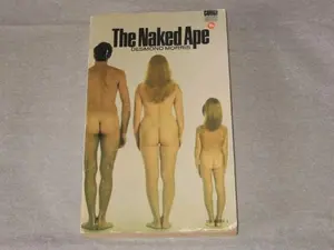 The Naked Ape: A Zoologist's Study Of The Human Animal by Desmond Morris (Paperback) - Used