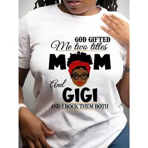 God Gifted Me Two Titles Mom And Gigi Shirt, Mom & Gigi Print Crew Neck T-shirt, Mother's Day Shirt, Casual Short Sleeve Daily Top, Women's Clothing