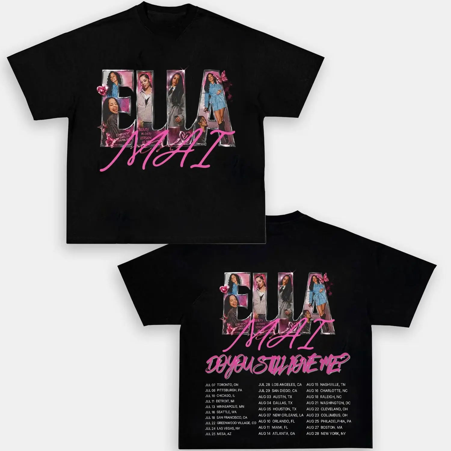 Ella Mai Do You Still Love Me Tour Fan Collection Unisex T Shirt XY100702