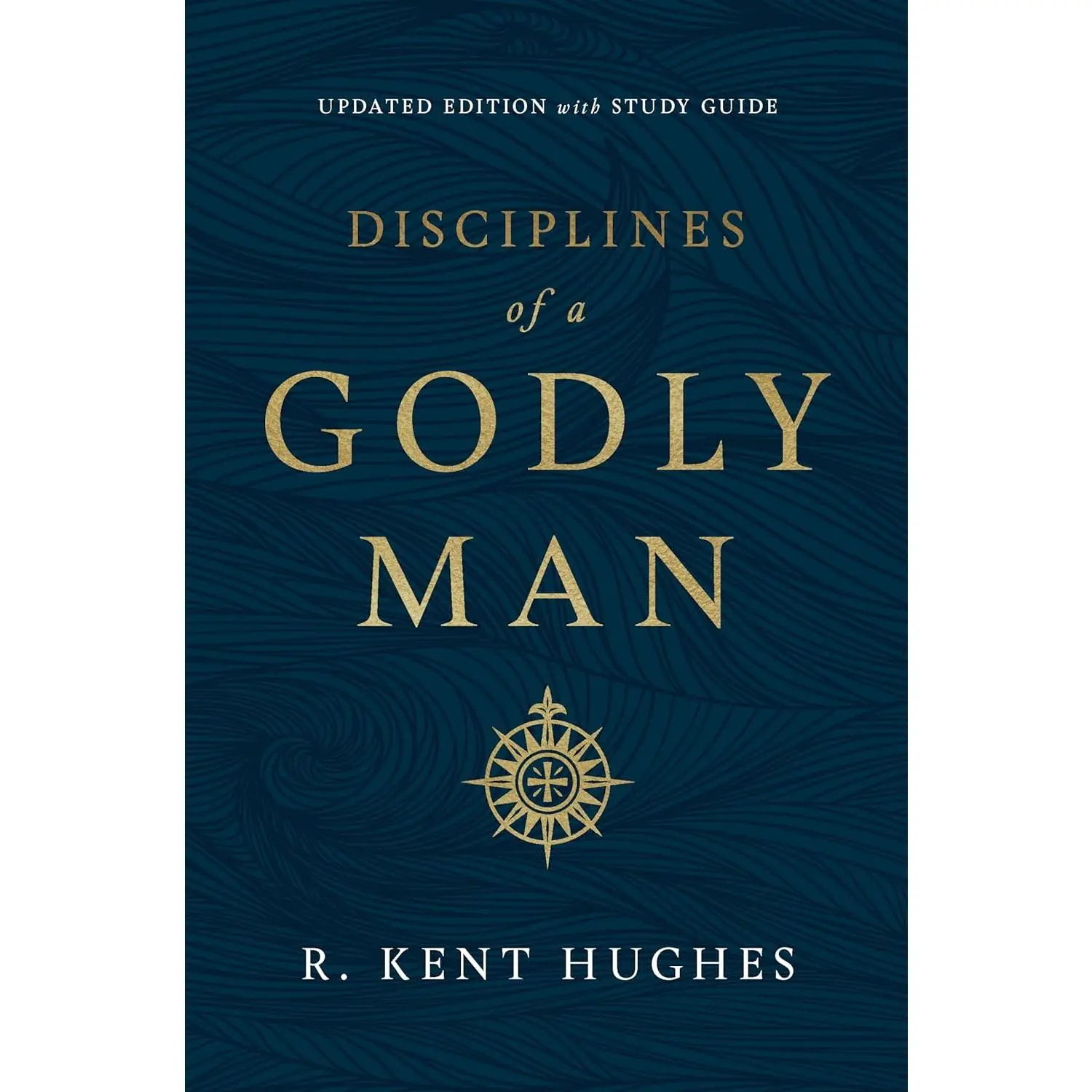 Disciplines of a Godly Man (Updated Edition) Paperback