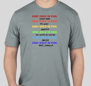 Just Throw Better Disc Golf Tee Shirt Disc Golf is Fun! t shirt