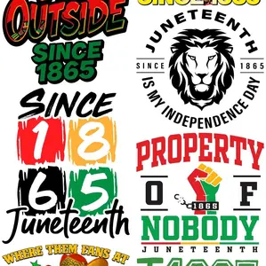 Juneteenth 23x48 DTF Gang Sheet - Since 1865 Property of Nobody Design - Celebrate Independence Day Graphics