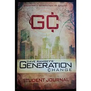 USED-Dave Ramsey's Generation Change (Becoming A Generation Of Change, Student Journal) by Dave Ramsey (Paperback)