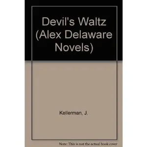 USED-Devil's Waltz (Alex Delaware Novels) by J. Kellerman (Hardcover)