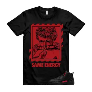 AJ12 Bloodline Black Red Match T Shirt, Keep That Same Energy Graphic Tee, 90s Hip Hop Tee, Gift For Women and Man Unisex T-Shirt, Cozy Gift
