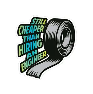 Still Cheaper Than Hiring an Engineer – Funny Millwright Vinyl Decal Sticker for Toolbox, Helmet, Laptop YRT