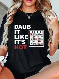 100% Cotton Unisex Daub It Like It's Hot Funny Bingo T Shirt Bingo Night Dauber Shirts