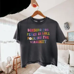 Anti War Statement Boxy Tee, Bold Protest Graphic Shirt, Political Satire Edgy Aesthetic Top
