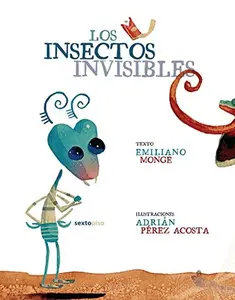 USED-Insectos invisibles, Los by EMILIANO MONGE (Hardcover)