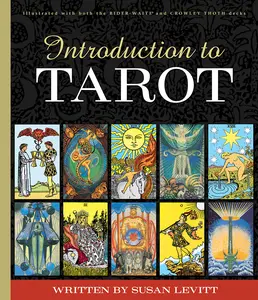USED-Introduction to Tarot: Beginner-Friendly 246-Page Guidebook, Learn Tarot Meanings for Rider-Waite(r) and Crowley Thoth Decks, Illustrated Instruction by Levitt, Susan (Paperback)