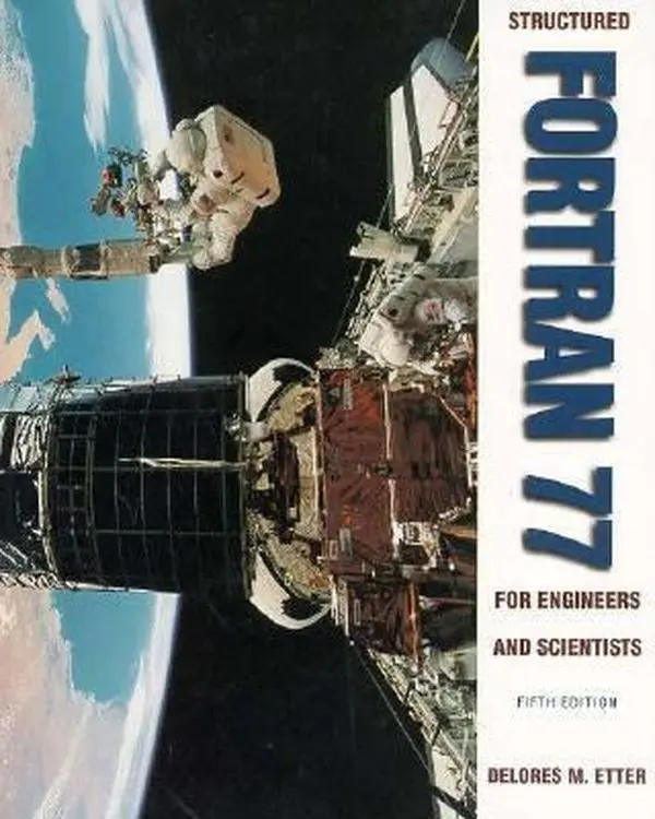 USED-Structured Fortran 77 for Engineers and Scientists by Delores M. Etter (Paperback)