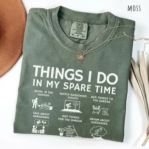 Comfort Colors Things I Do Spare Time Funny Plant Mom T-Shirt, Funny Gardening Shirt, Plant Lover Gift, Garden Lover Tee, Funny Plant Meme Shirt, Full Size, Full Color