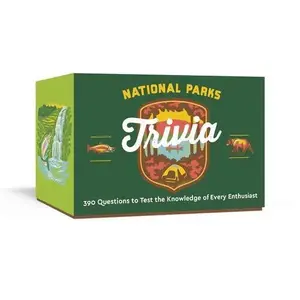 National Parks Trivia: A Card Game: 390 Questions to Test the Knowledge of Every Enthusiast -- Emily Hoff, Game
