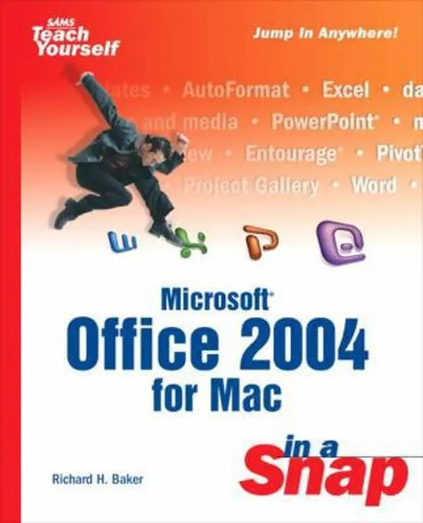 USED-Microsoft Office 2004 For Mac In A Snap by Richard H. Baker (Paperback)