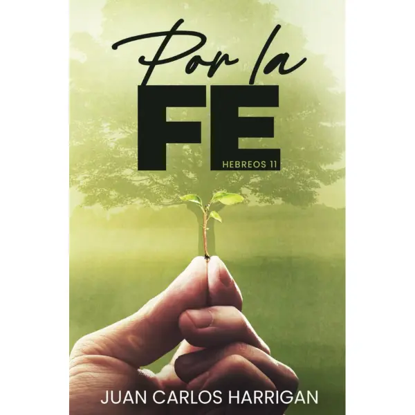 Por La Fe (Spanish Edition)