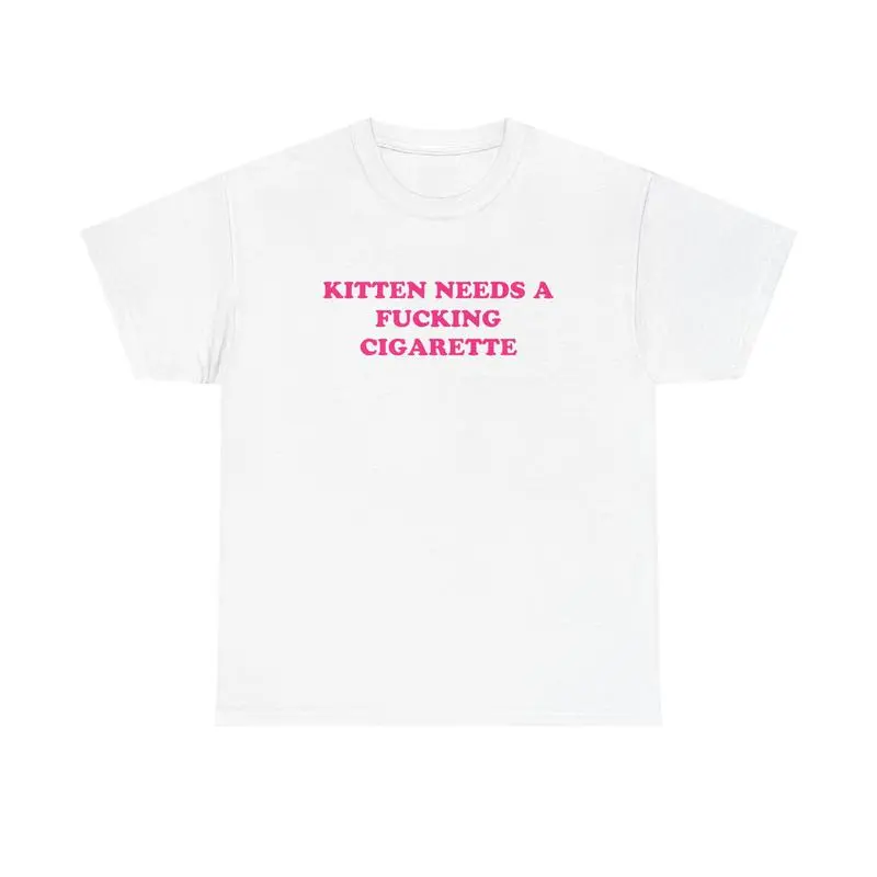 Kitten Needs A Cig Shirt - Unisex Tee, Funny Shirt, Cat Shirt