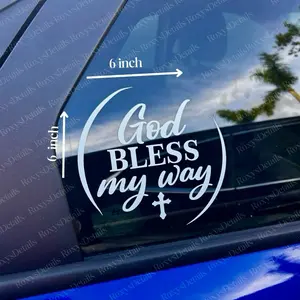God Bless My Way Sticker for Cars & Any Surface Waterproof Vinyl Decal 6x6 inch