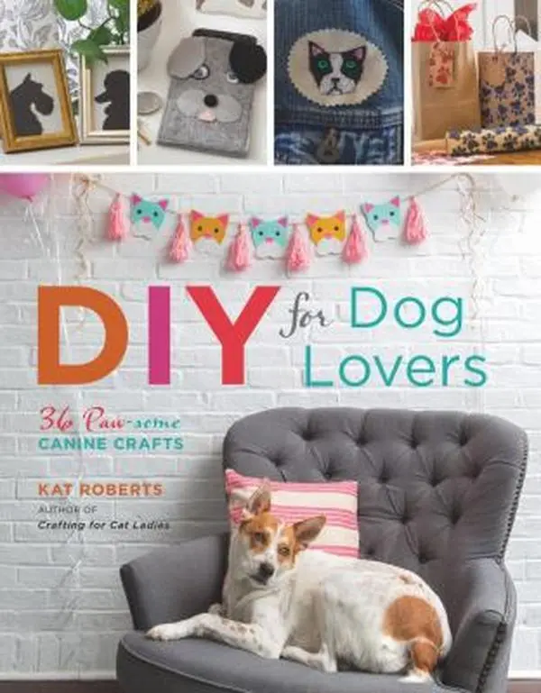 USED-DIY for Dog Lovers: 36 Paw-Some Canine Crafts by Roberts, Kat (Paperback)