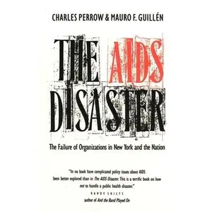 USED-The AIDS Disaster: The Failure of Organizations in New York and the Nation by Guillén, Mauro F. (Paperback)