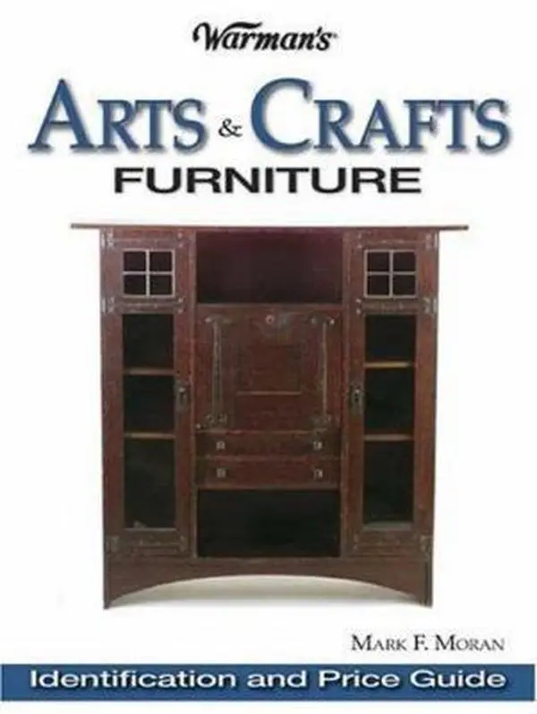 USED-Warman's Arts & Crafts Furniture Price Guide: Identification & Price Guide by Mark F. Moran (Paperback)