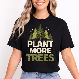 Plant More Trees Shirt, Arbor Day T-Shirt, Eco Friendly Nature Tee, Vintage Forest Graphic Shirt, Gardener Gift, Earth Day Apparel