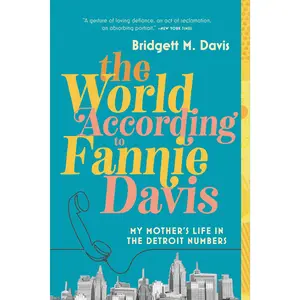 The World According to Fannie Davis by Bridgett M. Davis [Paperback Book]
