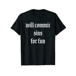 [100% Cotton] 100% Cotton Will Commit Sins for Fun Fierce Font Punk Goth Shirt |   Black Classic 100%, Crew Neck, Regular Fit, Short Sleeve, Printed Design, Perfect for Daily Wear, Casual Sports, Travel, Comfortable High-Performance, Same Style for Men an