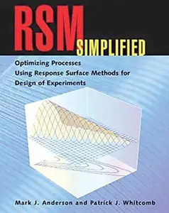 USED-RSM Simplified: Optimizing Processes Using Response Surface Methods for Design of Experiments by Patrick J. Whitcomb (Paperback)